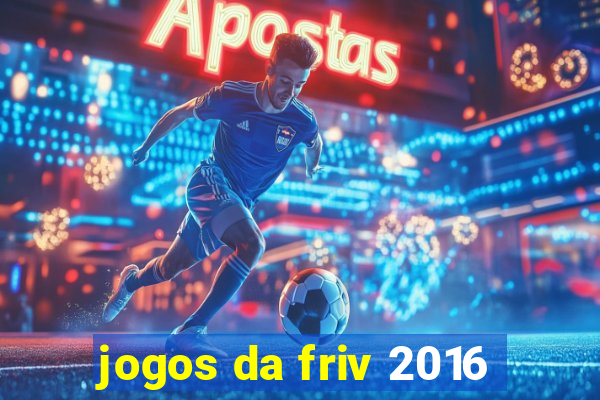 jogos da friv 2016